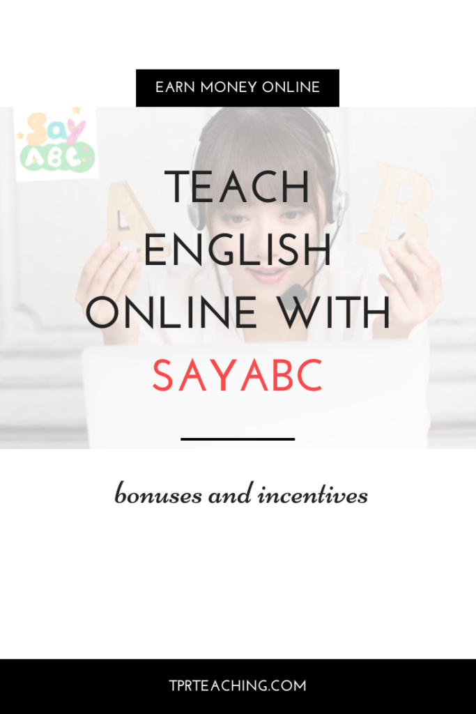 Teach English Online with Sayabc Bonuses and Incentives